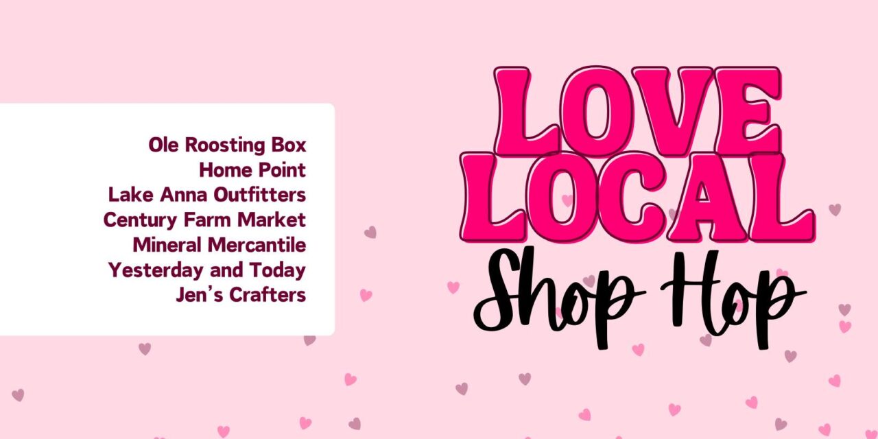 Love Local Shop Hop Planned For February 14-15 Around Lake Area